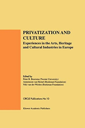 Boorsma, Peter B. / Niki van der Wielen et al (Hrsg.). Privatization and Culture - Experiences in the Arts, Heritage and Cultural Industries in Europe. Springer US, 1998.