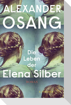Die Leben der Elena Silber