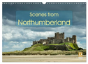 Scenes from Northumberland (Wall Calendar 2025 DIN A3 landscape), CALVENDO 12 Month Wall Calendar