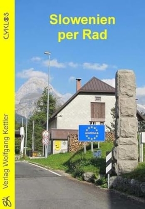 Schmitt-Burk, Eberhard. Slowenien per Rad - Ein CYKLOS-Fahrrad-Reiseführer. Kettler Wolfgang Verlag, 2015.