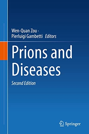 Gambetti, Pierluigi / Wen-Quan Zou (Hrsg.). Prions and Diseases. Springer International Publishing, 2023.