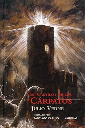 Julio Verne / Mauro Armiño. El castillo de los Cárpatos. Valdemar, 2016.