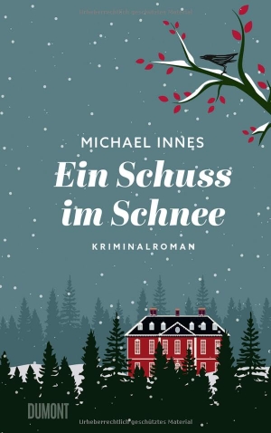 Innes, Michael. Ein Schuss im Schnee - Kriminalroman. DuMont Buchverlag GmbH, 2023.