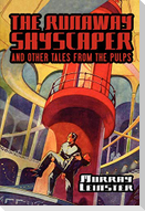 The Runaway Skyscraper and Other Tales from the Pulps