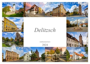 Meutzner, Dirk. Delitzsch Impressionen (Wandkalender 2024 DIN A3 quer), CALVENDO Monatskalender - Die Stadt Delitzsch, festgehalten auf zwölf wunderschönen Bildern. Calvendo, 2023.