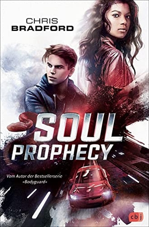 Bradford, Chris. SOUL PROPHECY - Vom Autor der Bestsellerserie »Bodyguard«. cbj, 2021.