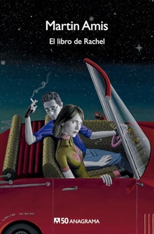 Amis, Martin. Libro de Rachel, El. Anagrama, 2019.