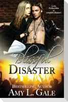 Blissful Disaster