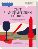 Der ZEIT Manufakturenführer