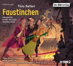 Reffert, Thilo / Johann Wolfgang von Goethe. Faustinchen - Hörspiel für Kinder frei nach Goethes "Faust". Hoerverlag DHV Der, 2018.