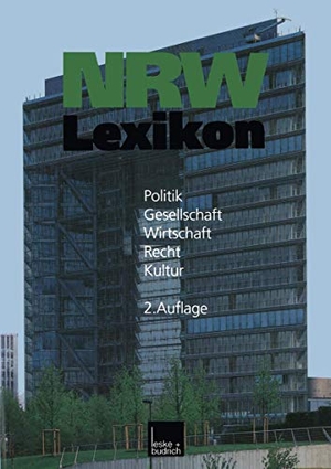 Budrich, Barbara / Varwick, Johannes et al. NRW-Lexikon - Politik. Gesellschaft. Wirtschaft. Recht. Kultur. VS Verlag für Sozialwissenschaften, 2012.