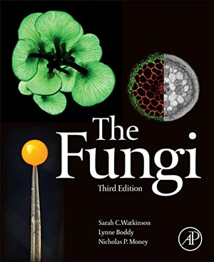Boddy, Lynne / Money, Nicholas et al. The Fungi. Elsevier Science Publishing Co Inc, 2015.