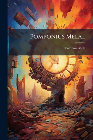 Mela, Pomponi. Pomponius Mela.... Creative Media Partners, LLC, 2025.
