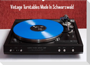 Vintage Turntables Made In Schwarzwald (Wandkalender 2023 DIN A2 quer)