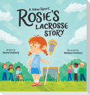 A New Sport Rosie's Lacrosse Story