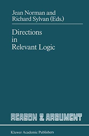 Sylvan, R. / J. Norman (Hrsg.). Directions in Relevant Logic. Springer Netherlands, 2011.