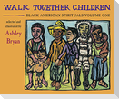Walk Together Children, Black American Spirituals, Volume One