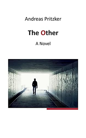 Pritzker, Andreas. The Other - A Novel. Books on Demand, 2021.