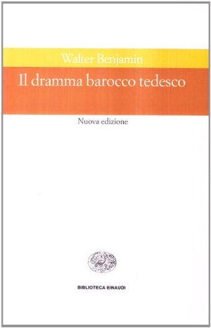 Benjamin, Walter. Il dramma barocco tedesco. Einaudi, 1999.