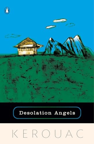 Kerouac, Jack. Desolation Angels. Penguin Publishing Group, 1995.