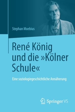 Moebius, Stephan. René König und die "Kölner Schule" - Eine soziologiegeschichtliche Annäherung. Springer Fachmedien Wiesbaden, 2015.