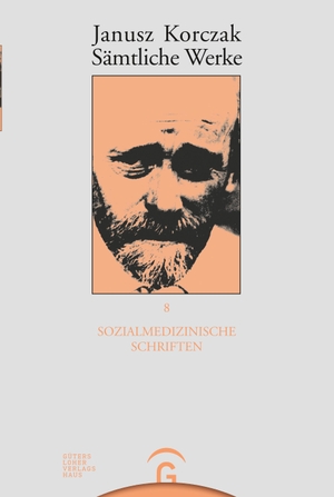 Korczak, Janusz. Sozialmedizinische Schriften. Gütersloher Verlagshaus, 1999.