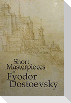 Short Masterpieces of Dostoevsky