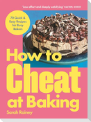 How to Cheat at Baking