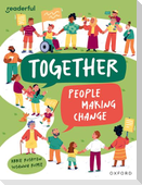 Readerful Independent Library: Oxford Reading Level 12: Together: People making change