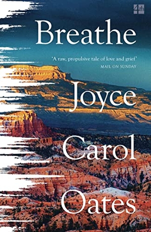 Oates, Joyce Carol. Breathe. HarperCollins Publishers, 2022.