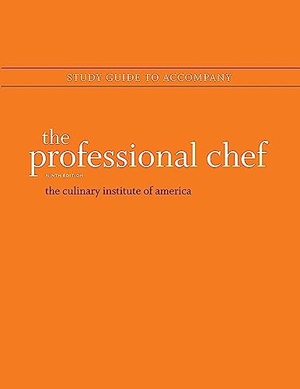 The Culinary Institute of America. The Professional Chef, 9e Study Guide. Wiley, 2011.