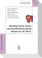 Revisiting Forum Frauen- und Geschlechterforschung 52/53