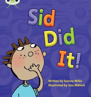 Lynch, Emma / Jeanne Willis. Bug Club Phonics - Phase 2 Unit 1-2: Sid Did It. Pearson Education Limited, 2010.