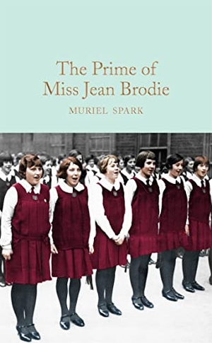 Spark, Muriel. The Prime of Miss Jean Brodie. Pan Macmillan, 2017.