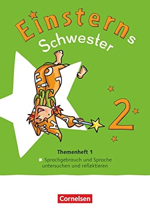 Bauer, Roland / Jutta Maurach. Einsterns Schwester - Sprache und Lesen 2. Schuljahr. Themenheft 1 - Leihmaterial. Cornelsen Verlag GmbH, 2022.