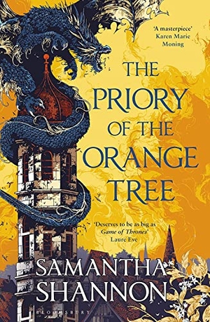 Shannon, Samantha. The Priory of the Orange Tree - THE NUMBER ONE BESTSELLER. Bloomsbury Publishing PLC, 2019.