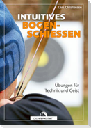 Intuitives Bogenschießen