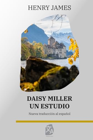 James, Henry. Daisy Miller - Un estudio. Rosetta Edu, 2023.