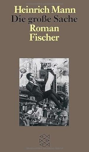 Mann, Heinrich. Die große Sache. FISCHER Taschenbuch, 2015.
