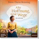 Alte Hoffnung, neue Wege