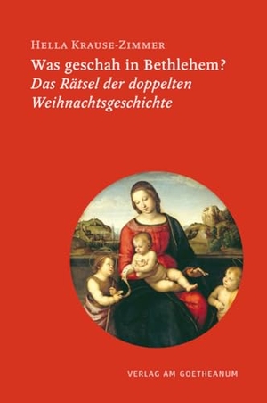Krause-Zimmer, Hella. Was geschah in Bethlehem? - Das Rätsel der doppelten Weihnachtsgeschichte. Verlag am Goetheanum, 2025.