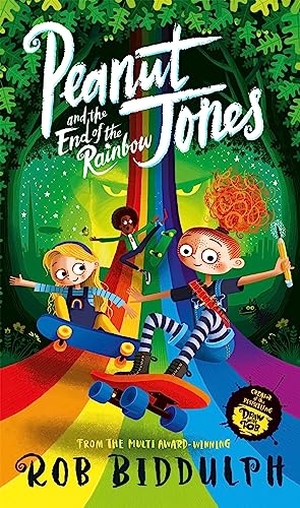 Biddulph, Rob. Peanut Jones and the End of the Rainbow. Macmillan Publishers Int Ltd - MDL, 2023.