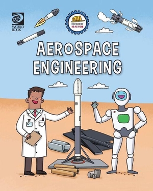 Woolf, Alex. Aerospace Engineering. World Book, 2026.