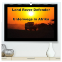 Land Rover Defender - Unterwegs in Afrika (hochwertiger Premium Wandkalender 2025 DIN A2 quer), Kunstdruck in Hochglanz