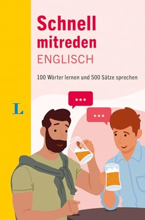Langenscheidt Schnell mitreden Englisch - 100 Wörter lernen und 500 Sätze sprechen. Langenscheidt bei PONS, 2026.