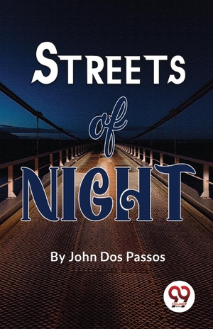 Passos, John Dos. Streets Of Night. DOUBLE 9 BOOKSLLP, 2023.