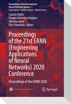 Proceedings of the 21st EANN (Engineering Applications of Neural Networks) 2020 Conference