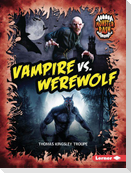 Vampire vs. Werewolf