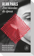 Tres Novelas de Época / Three Novels of an Era