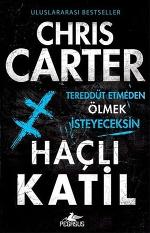 Carter, Chris. Hacli Katil. Pegasus Yayincilik, 2014.